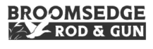 Broomsedge Rod & Gun